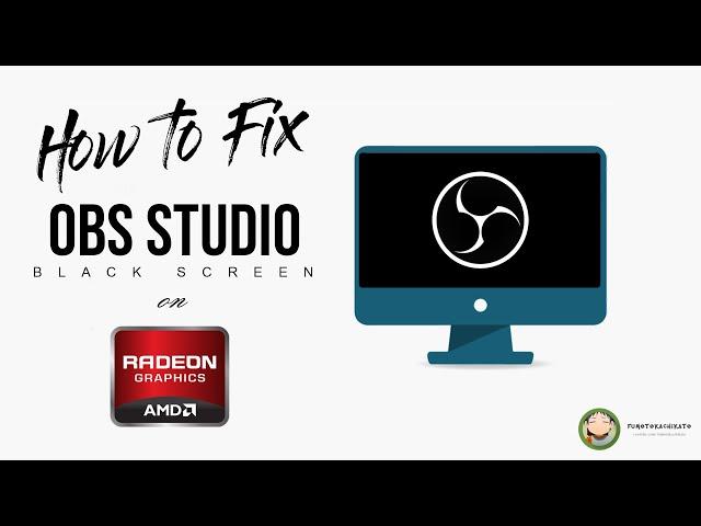 How to Fix OBS Studio Black Screen on AMD Radeon