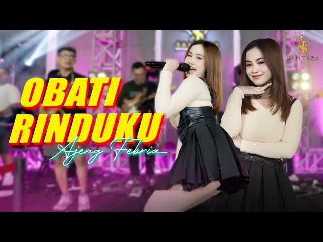 Ajeng Febria - Obati Rinduku l Santara (Official Music Live)