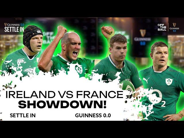 The Best Rivalry in Rugby? | FRANCE vs IRELAND | Brian O'Driscoll & Former Team Mates! | Settle In