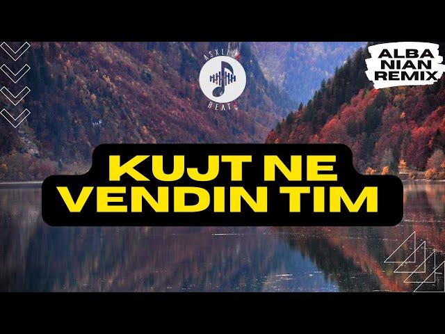 AsxLiLabeats - Kujt ne vendin tim !REMIX!