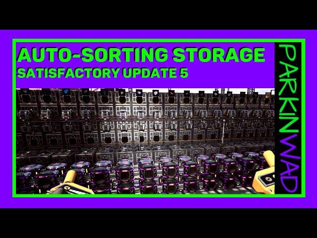 What is the best Auto-sorting storage (Satisfactory)?