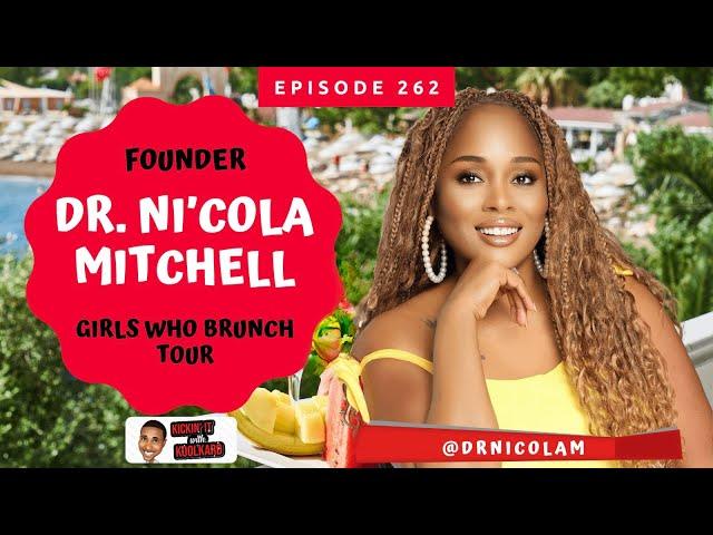 Ni'Cola Mitchell - Girls Who Brunch Provide Hope & Healing