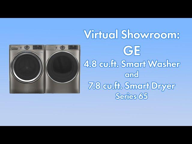 Virtual Showroom: GE Series 65 Washer and Dryer #GFW650SPNSN and #GFD65ESPNSN