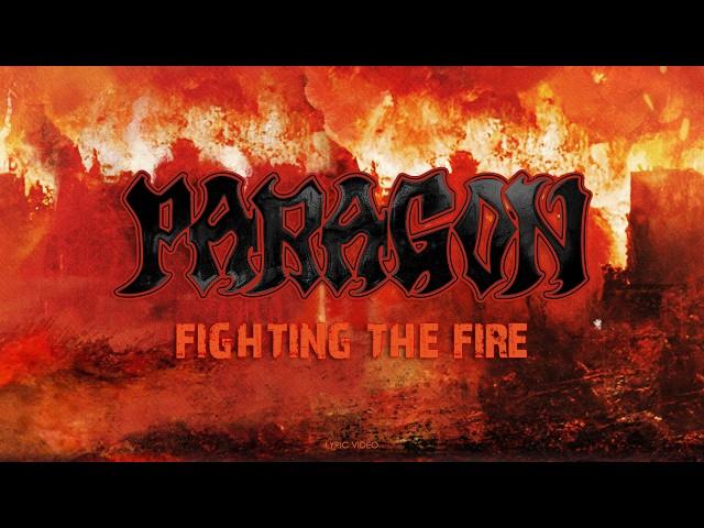 PARAGON - Fighting The Fire (Lyric Video)