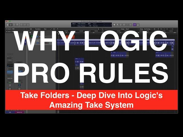 Logic's Take Folder System - Your Deep Dive Into Logic's Amazing Comping and Quick Swipe Features