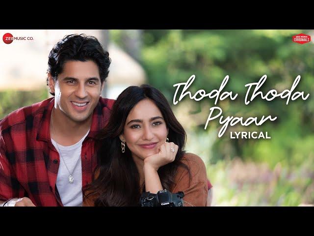 Thoda Thoda Pyaar | Sidharth Malhotra & Neha Sharma | Stebin Ben, Nilesh Ahuja, Kumaar | Lyrical