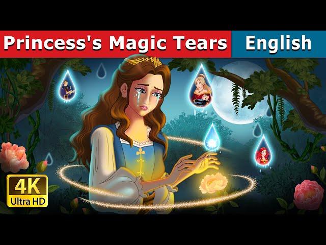 Princess's Magic Tears story | Stories for Teenagers | @EnglishFairyTales