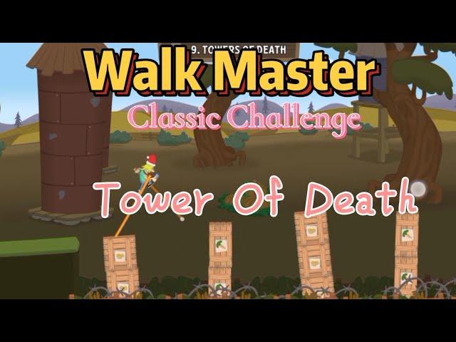 Walk Master Classic Challenge Tower Of Death