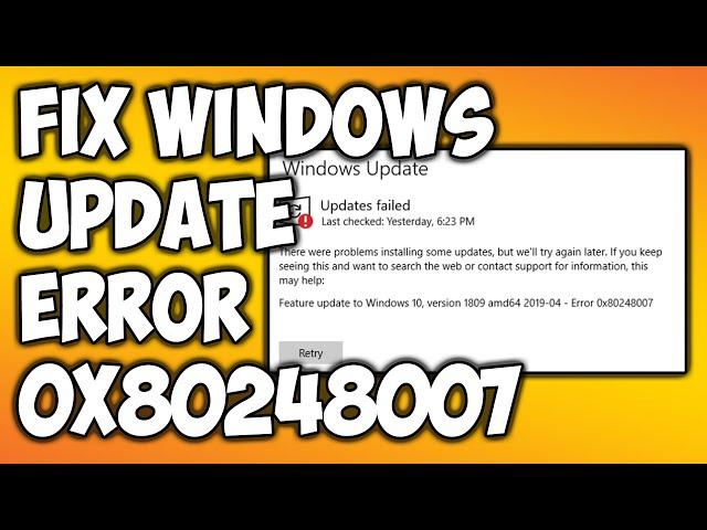 How To Fix Windows Update Error 0x80248007