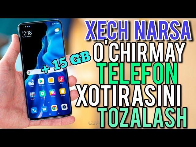 XECH NARSA O'CHIRMASDAN TELEFON XOTIRASINI TOZALASH. YANGI USUL.