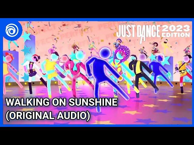 Walking On Sunshine (Original Audio) by Katrina & The Waves | Just Dance 2023 Edition