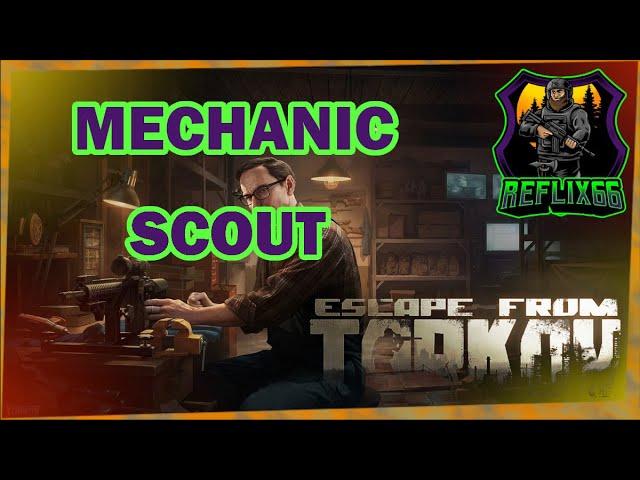 Mechanic - Scout - 0.12 - Escape From Tarkov - Reflix66