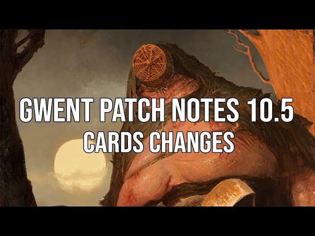 New cards in Gwent patch notes 10.5???