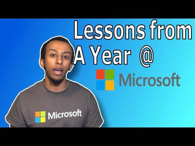 Lessons From a Year as a Software Engineer at Microsoft!