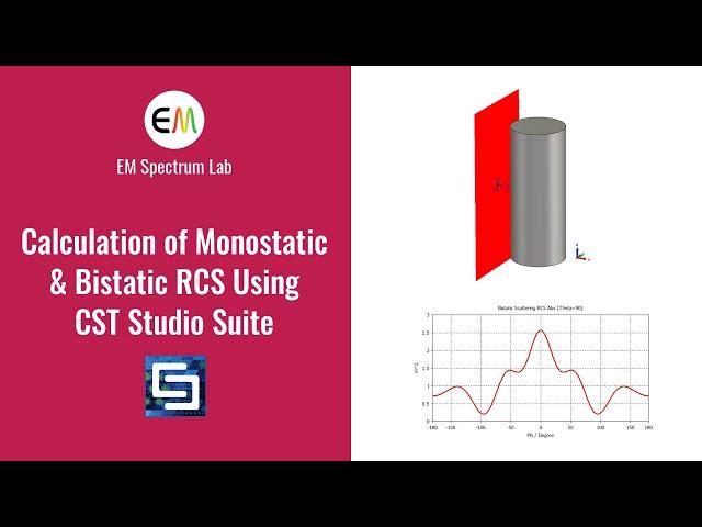 CST Tutorial - Monostatic & Bistatic Radar Cross Section (RCS) Calculation