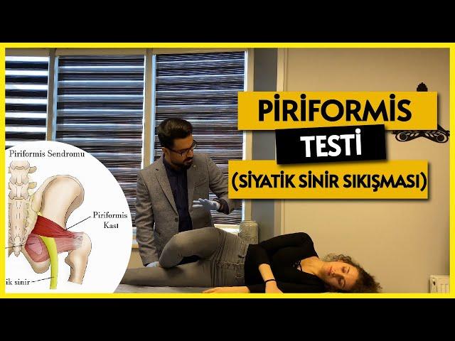 Piriformis Testi (Siyatik Sinir Sıkışması)