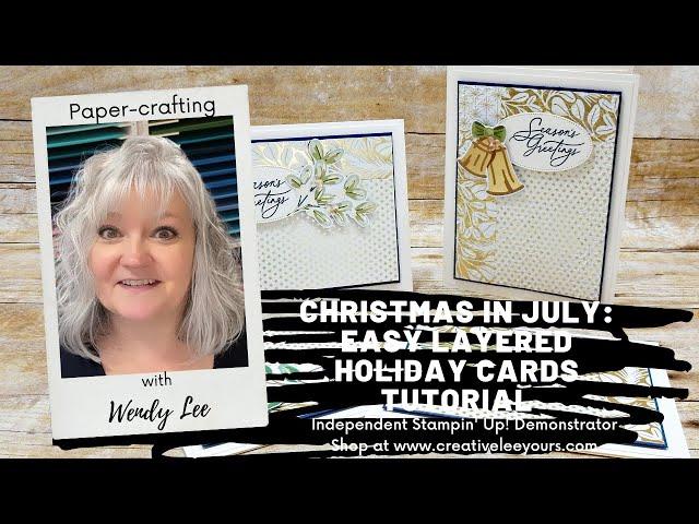 Christmas in July: Easy Layered Holiday Cards Tutorial