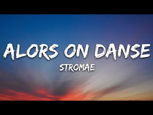 Stromae - Alors On Danse (Lyrics)