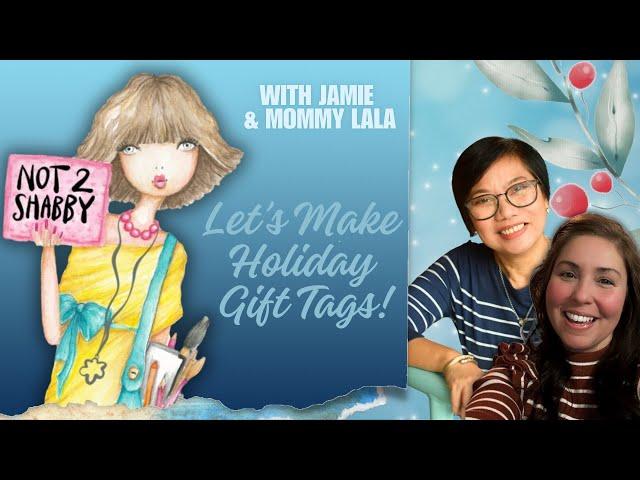 Vlogmas 2024 Day 14:  Fast & Easy Holiday Tags That Wow With Jamie@Not2Shabby