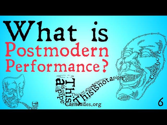 What is Postmodern Performance?