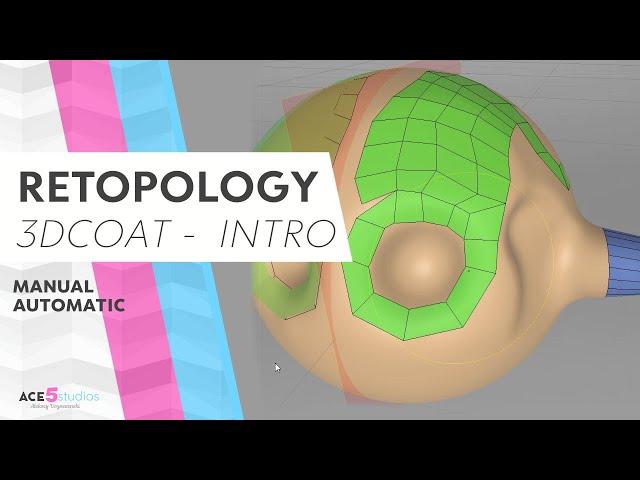 3dcoat Retopology [quick intro]