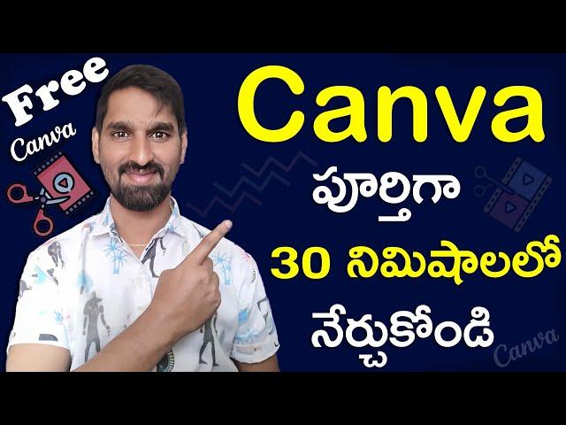 Canva Full Tutorial in Telugu | Best Photo Editor | Learn Canva in 30 Minutes