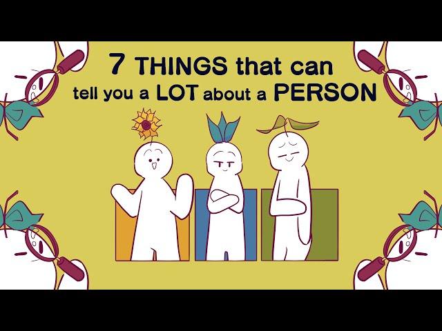 7 Things That Can Tell You A Lot About A Person