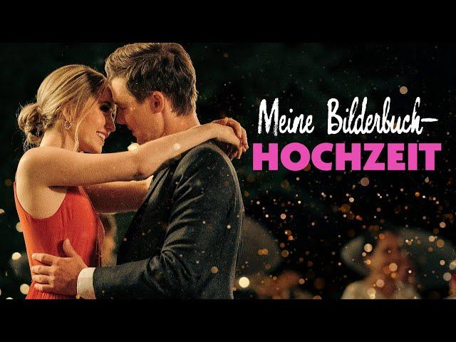 Meine Bilderbuch-Hochzeit (Romantische Komödien Filme Deutsch komplett, Liebesfilme ganzer Film NEU)