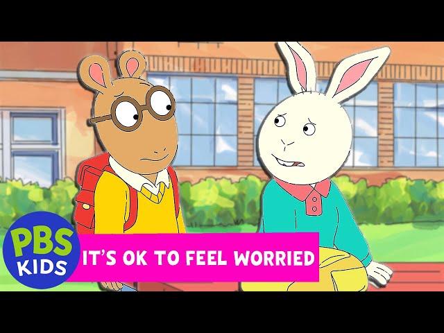 Arthur | It's OK to Feel Worried | PBS KIDS