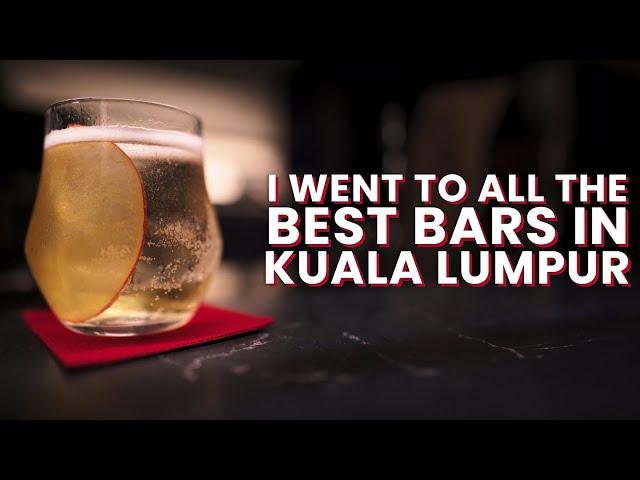 I Went To All The Best Bars In Kuala Lumpur