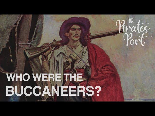 Who Were The Buccaneers? | The Pirates Port