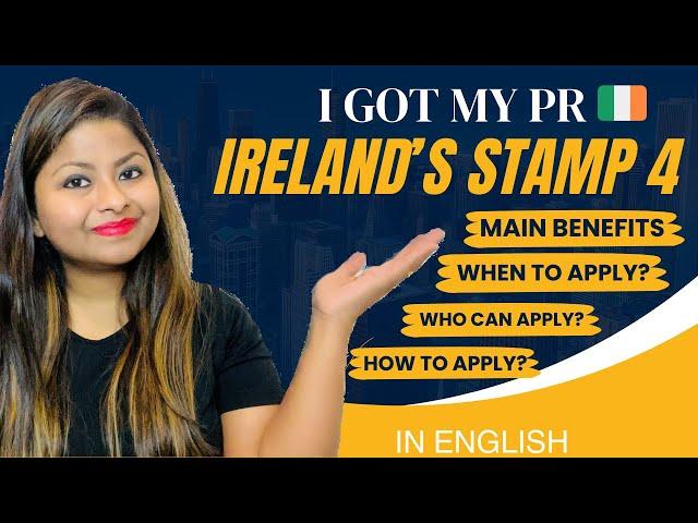 Stamp 4 Ireland | PR in Ireland | How to apply for Stamp 4 | Must watch before applying for Stamp 4