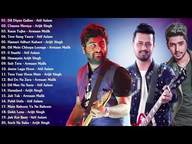 Songs of Atif Aslam, Arijit Singh, Armaan Malik (2019)