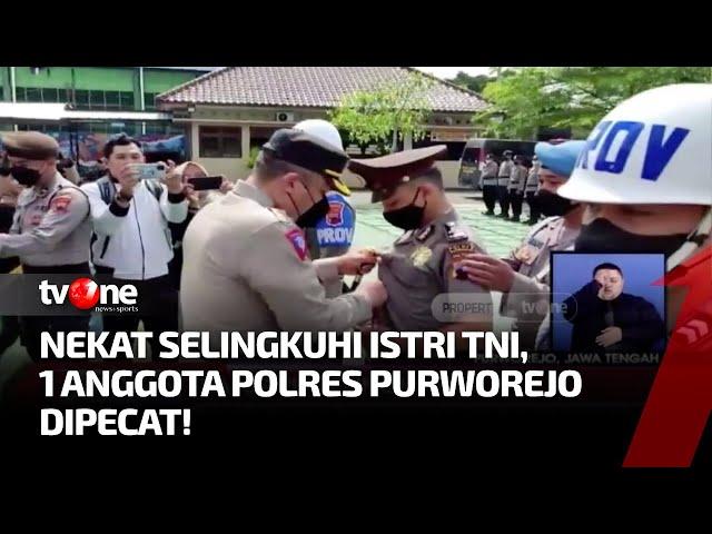 Diduga Selingkuh dengan Istri TNI, Oknum Polisi di Purworejo Dipecat | Kabar Pagi tvOne