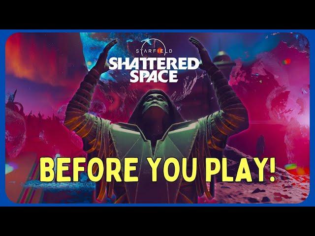 Things to know before playing Starfield Shattered Space