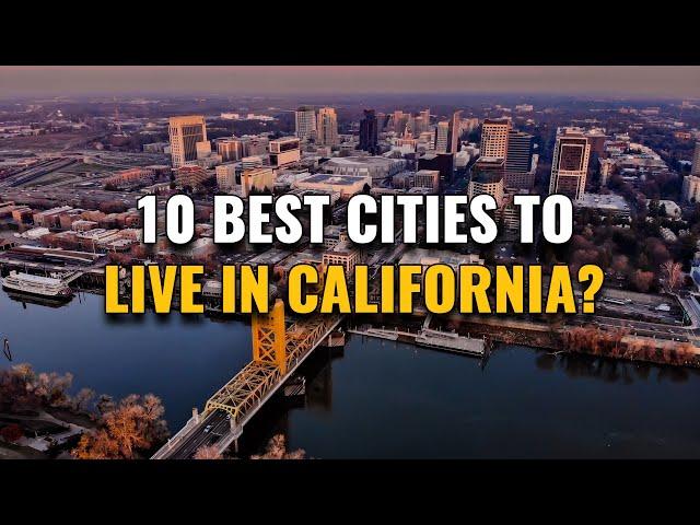 10 Best Cities to Live in California 2023 (Why They're Best)