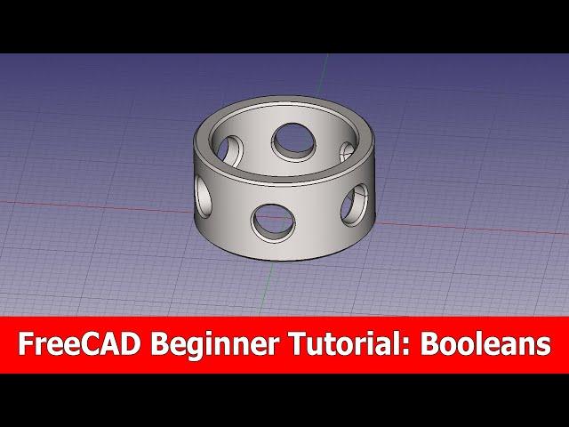 FreeCAD Beginner Tutorial : Booleans