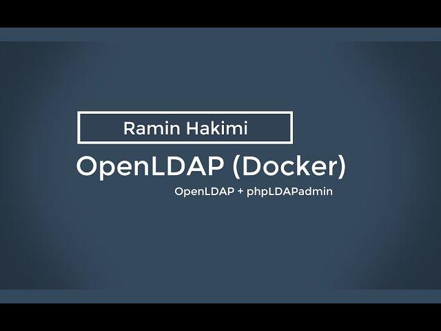 Setup and Configure OpenLDAP using Docker