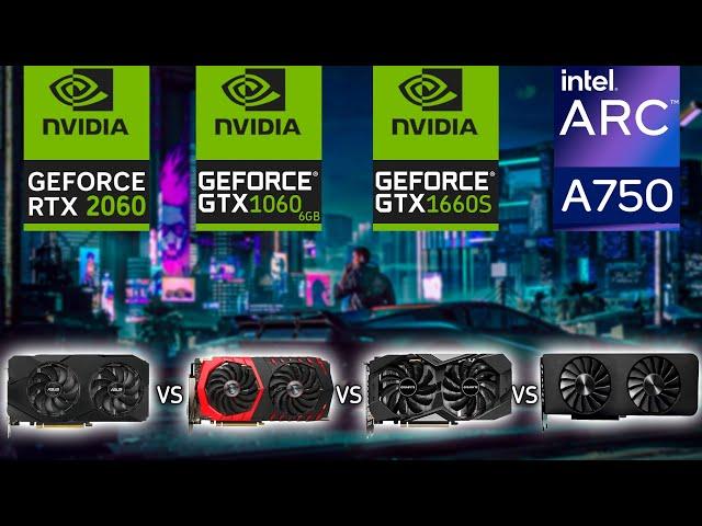 INTEL ARC A750 VS RTX 2060 VS GTX 1060 VS GTX 1660 SUPER 10 Games Test Compare 1080P FPS