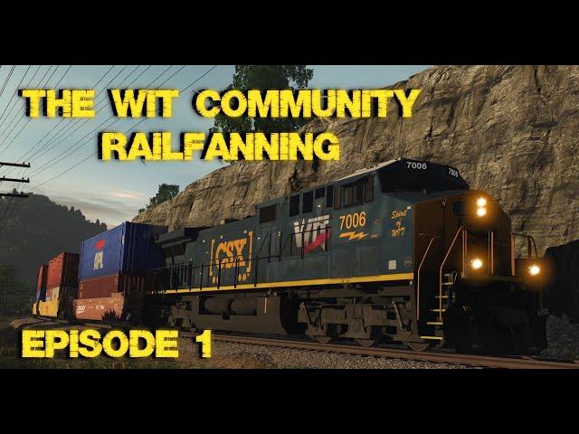 TRAINZ | WIT Community Railfanning Episode 1