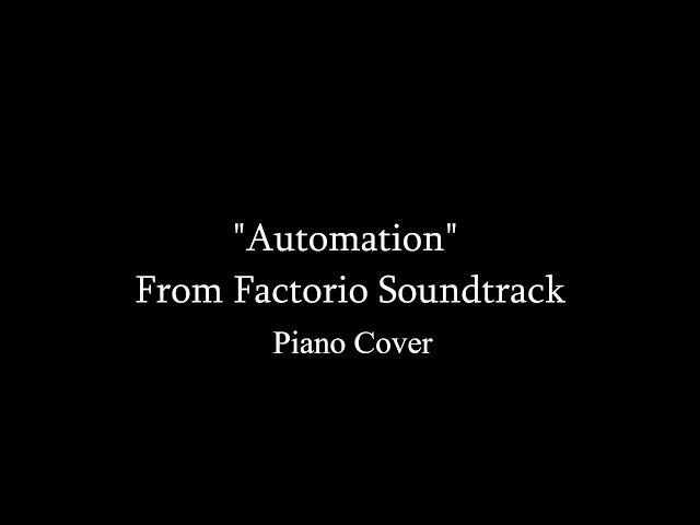 Factorio  - Automation Piano Cover