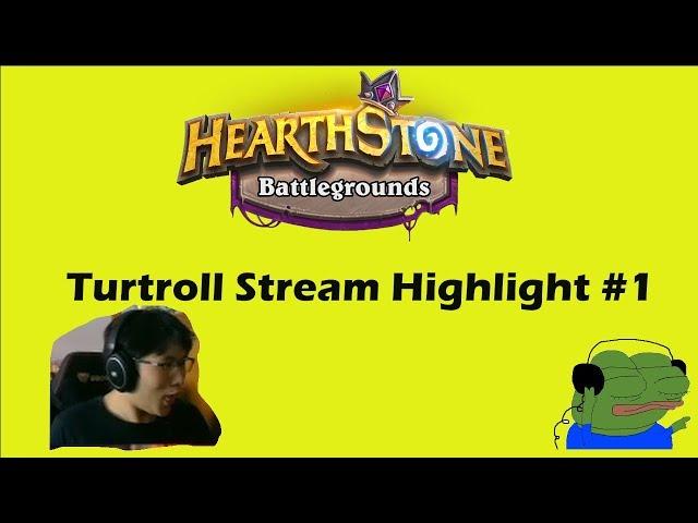 Turtroll Hearthstone Battleground Highlight #1