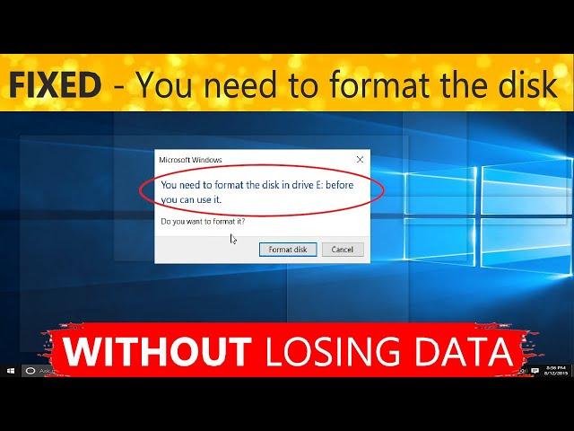 How to FIX you need to format the disk without losing data Quickly - Windows 10