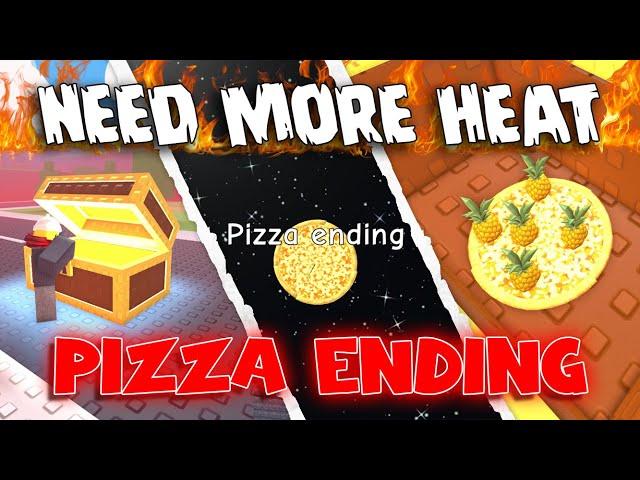 PIZZA Ending - NEED MORE HEAT [ROBLOX]