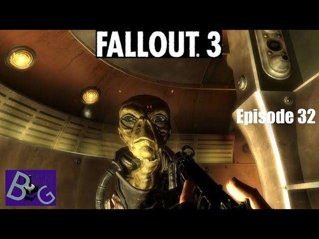 Fallout 3: GOTY Playthrough Episode 32