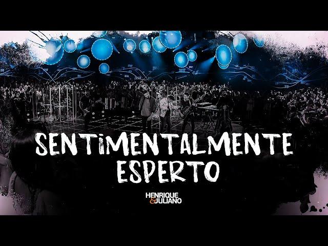 Henrique e Juliano - SENTIMENTALMENTE ESPERTO (Letra/Lyrics) | Super Letra