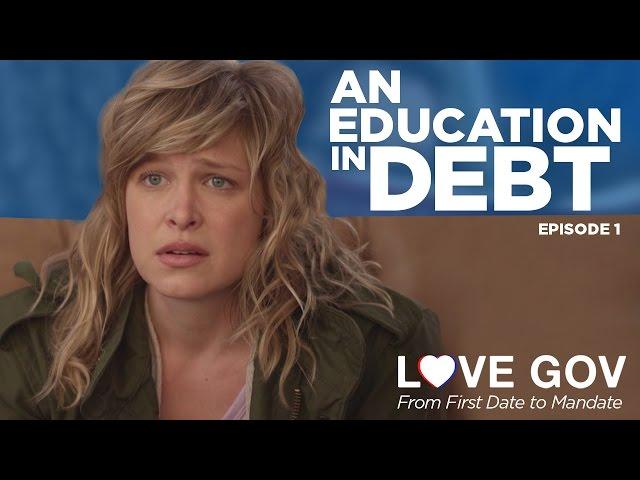 Love Gov: An Education in Debt (Ep. 1 of 5)