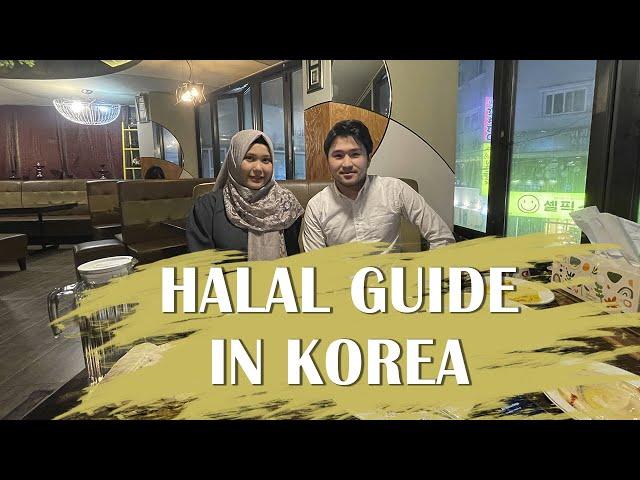 Halal Guide in South Korea | 1st Episode  "Halal food in Korea"