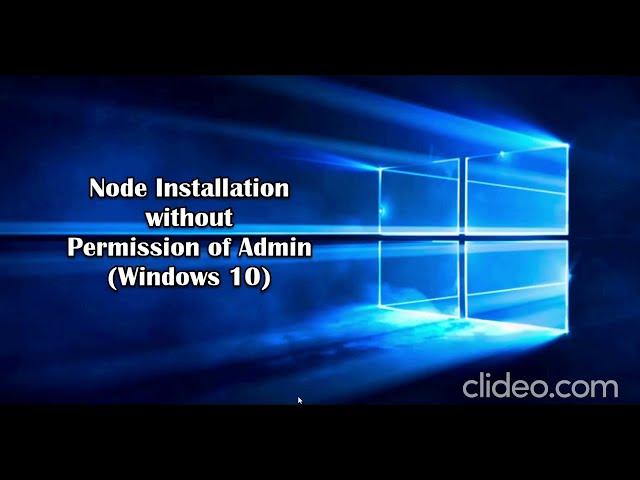 Node Installation without Admin Permission - Solution