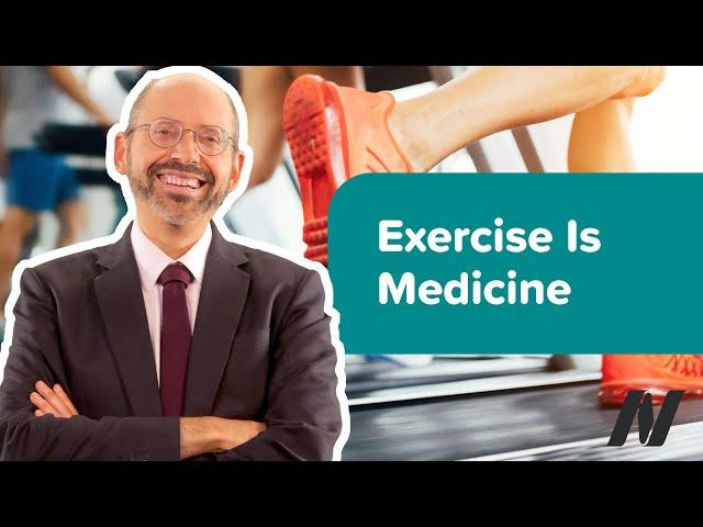 Exercise Is Medicine